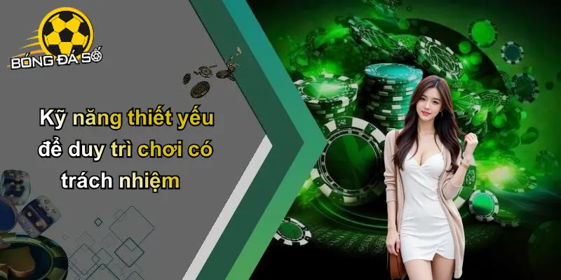 Chơi Có Trách Nhiệm