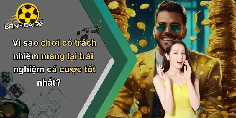Chơi Có Trách Nhiệm