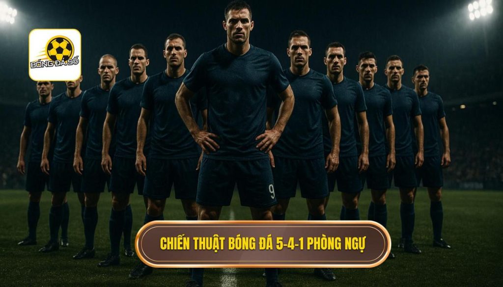 Chiến thuật bóng đá 5-4-1 phòng ngự