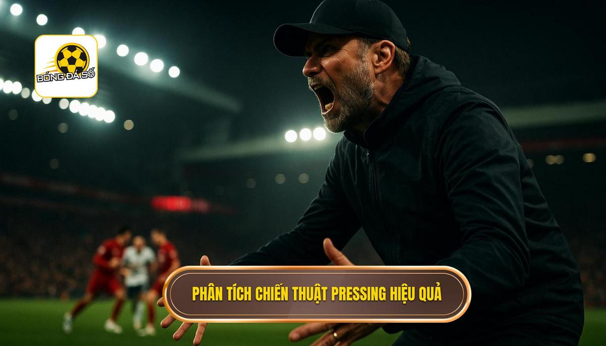 Thân bài_ Phân tích chuyên sâu về Chiến thuật pressing tầm cao