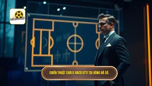 Chiến thuật Carlo Ancelotti: Nghệ thuật của sự linh hoạt và tư duy quản trị đỉnh cao