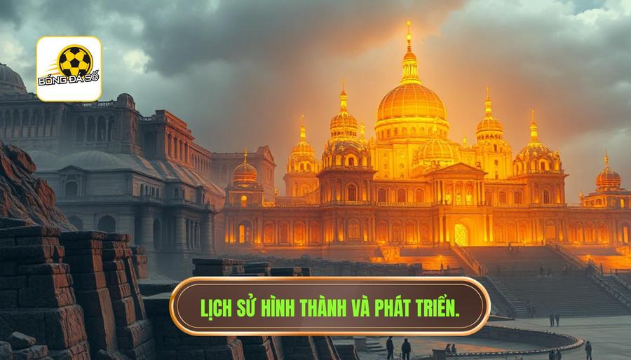 Lịch sử hình thành và phát triển